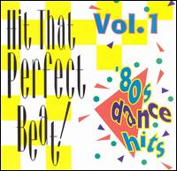 Hit That Perfect Beat, Vol. 1 - Various Artists