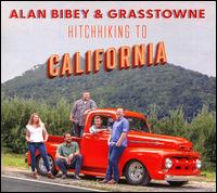 Hitchhiking To California - Alan Bibey & Grasstowne