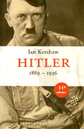 Hitler 1889-1936 - Kershaw, Ian, Bar, and Alvarez Florez, Jose Manuel (Translated by)