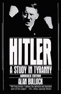 Hitler, a study in tyranny.