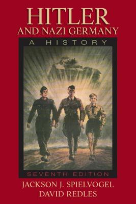 Hitler and Nazi Germany: A History Plus MySearchLab with eText -- Access Card Package - Spielvogel, Jackson J., and Redles, David