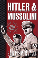 Hitler & Mussolini: The Secret Meetings