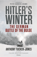 Hitler? S Winter: the German Battle of the Bulge