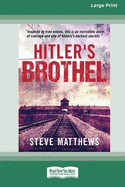 Hitler's Brothel (Large Print 16 Pt Edition)