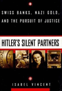 Hitler's Silent Partners - Vincent, and Vincent, Isabel