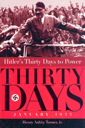 Hitlers Thirty Days to Power