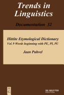 Hittite Etymological Dictionary, Volume 9, Words beginning with PE, PI, PU