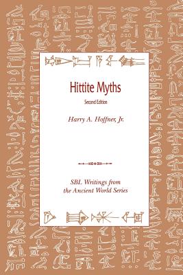 Hittite Myths, Second Edition - Hoffner, Harry A