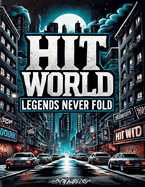 Hitworld Legends Never Fold