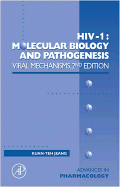 Hiv-1: Molecular Biology and Pathogenesis: Viral Mechanisms: Volume 55