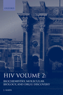 HIV: A Practical Approachvolume 2: Biochemistry, Molecular Biology, and Drug Discovery