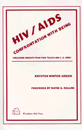 HIV/AIDS: Confrontation with Being (Including Insights from Paul Tillich and C.G. Jung) - Winter-Green, Krysten, and Rollins, Wayne G (Foreword by)