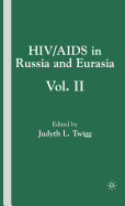 HIV/AIDS in Russia and Eurasia: Volume 2