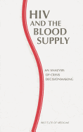 HIV and the blood supply an analysis of crisis decisionmaking