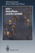 HIV Betroffene Und Ihr Umfeld: Ergebnisse Aus Psychosozialer Forschung Und Praxis