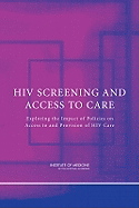 HIV Screening and Access to Care: Exploring the Impact of Policies on Access to and Provision of HIV Care