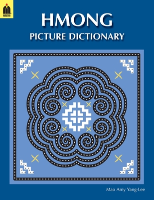 Hmong Picture Dictionary - Yang-Lee, Mao Amy