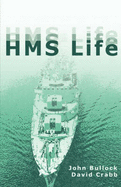 HMS Life - Bullock, John, MS, PhD, and Crabb, David