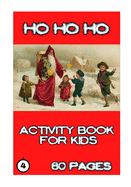 Ho Ho Ho: Activity for Kids