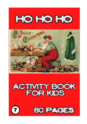 Ho Ho Ho: Activity for Kids - Kervella, Yves