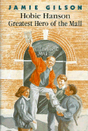 Hobie Hanson, Greatest Hero of the Mall