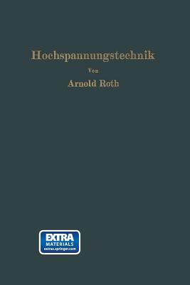 Hochspannungstechnik - Roth, Arnold