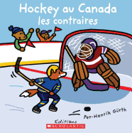 Hockey Au Canada - Les Contraires