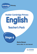 Hodder Cambridge Primary English: Teacher's Pack Stage 6