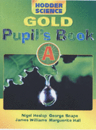 Hodder Science Gold: Pupil's Book
