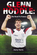 Hoddle's England : the road to France