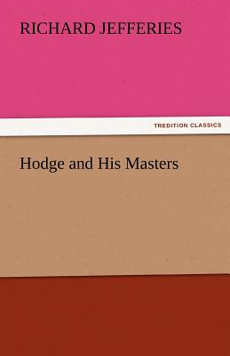 Hodge and His Masters - Jefferies, Richard