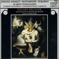 Hoffmeister/Stamitz/Pokorny: Clarinet Concertos - Eduard Brunner (clarinet); Hans Stadlmair (conductor)