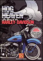 Hog Heaven: The Story of the Harley Davidson Empire