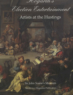 Hogarth's Election Entertainment: Artista at the Hustings