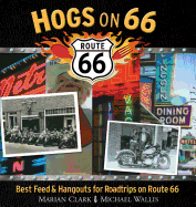 Hogs on 66: Best Feed and Hangouts for Roadtrips on Route 66