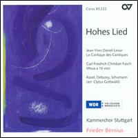 Hohes Lied - Kammerchor Stuttgart (choir, chorus); Frieder Bernius (conductor)