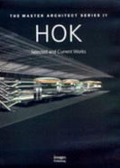 HOK Architects: Selected and Current Works