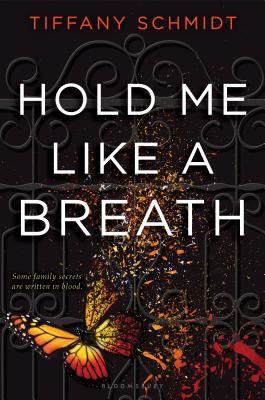 Hold Me Like a Breath: Once Upon a Crime Family - Schmidt, Tiffany