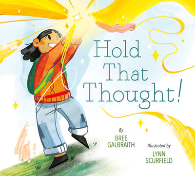 Hold That Thought! - Galbraith, Bree