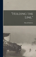 "Holding the Line,"