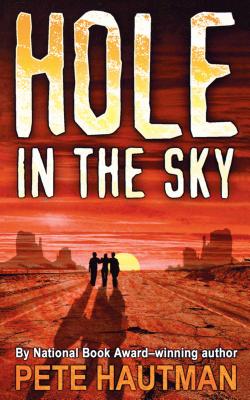 Hole in the Sky - Hautman, Pete