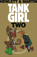 Hole of Tank Girl: The Complete Hewlett & Martin Tank Girl