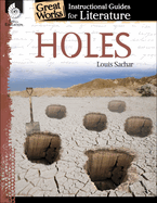 Holes: An Instructional Guide for Literature: An Instructional Guide for Literature