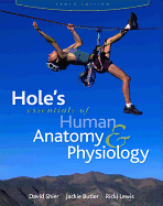 Hole's Essentials of Human Anatomy & Physiology (Reinforced Nasta Binding for Secondary Market)