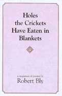 Holes the Crickets Have Eaten in Blankets