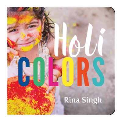 Holi Colors - Singh, Rina