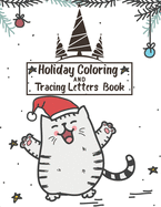 Holiday coloring and Tracing Letters Book: for kids Preschool, Kindergarten ages 3-5