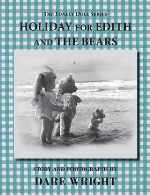 Holiday For Edith And The Bears - Wright, Dare