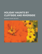 Holiday Haunts by Cliffside and Riverside