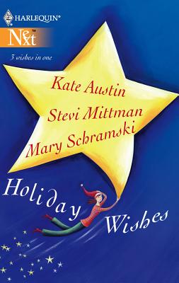 Holiday Wishes: An Anthology - Austin, Kate, and Mittman, Stevi, and Schramski, Mary